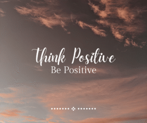 This image shows think positive be positive text from the article the power of positive thinking quotes, change your mindset