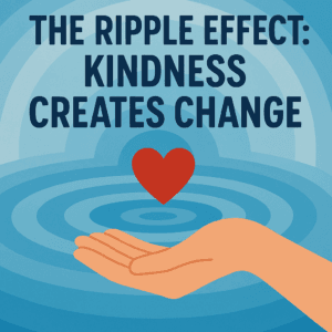 The ripple effect showing kindness creating positive change through small compassionate actions